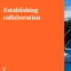 Establishing collaboration