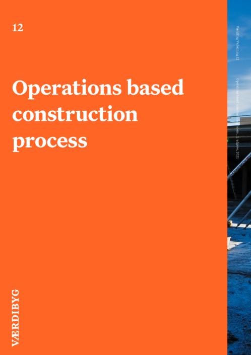 Operations based construction process